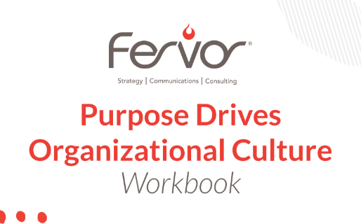 Purpose Drives Organizational Culture Workbook